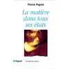 Image de La Matière dans tous ses états Pierre Papon (Auteur)