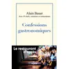 Image de Confessions gastronomiques Alain Bauer (Auteur)
