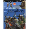 Image de La vie des chevaliers en occasion ou reconditionné