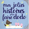 Image de Mes jolies histoires pour faire dodo en occasion ou reconditionné