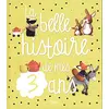 Image de La belle histoire de mes 3 ans en occasion ou reconditionné