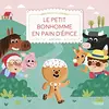 Image de Le petit bonhomme en pain d'épice : texte adapté d'un conte de tradition populaire en occasion ou reconditionné