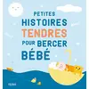 Image de Petites histoires tendres pour bercer bébé en occasion ou reconditionné