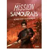 Image de Mission samouraïs en occasion ou reconditionné