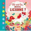 Image de Où es-tu, petite licorne ? en occasion ou reconditionné