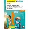 Image de BLOC 1 - Gérer la relation avec les clients et les fournisseurs de la PME - BTS 1&2 GPME - Éd 2018 Jean-Charles Diry (Auteur), Chrystèle Lebastard (Auteur), Frédérique Fillot-Landa (Auteur), Nathalie Thiriat (Auteur), Christine Lechat (Auteur), Serge Pintiaux (Auteur), Fabien Guirao (Auteur)
