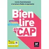 Image de Bien lire en CAP : compréhension, vocabulaire, graphophonologie : livret d'entraînement à la lecture fluide et expressive en occasion ou reconditionné