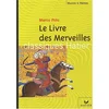 Image de Le livre des merveilles. Les routes de l'Asie : Guillaume de Rubrouck, Ibn Battûta, Alexandre David-Neel, Nicolas Bouvier en occasion ou reconditionné