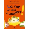 Image de La rue de tous les dangers ! en occasion ou reconditionné
