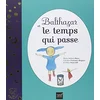Image de Balthazar et le temps qui passe en occasion ou reconditionné