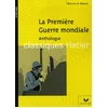 Image de La Première Guerre mondiale : anthologie en occasion ou reconditionné