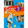 Image de Grec, 3e : textes, langue, culture & civilisation, histoire des arts en occasion ou reconditionné