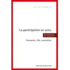 Image de La participation en actes Julien Charles (Auteur), Laurent Thévenot (Préface)