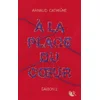 Image de A la place du coeur. Vol. 2 en occasion ou reconditionné