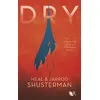 Image de Dry - Edition française Neal Shusterman (Auteur), Jarrod Shusterman (Auteur), Cécile Ardilly (Traduction)