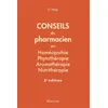 Image de Conseils du pharmacien en homéopathie, phytothérapie, aromathérapie, nutrithérapie, 3e ed Deborah Ferey (Auteur)