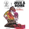 Image de Jeux à boire : jeux de bistro, coktails et bonnes vannes pour boit-sans-soif en occasion ou reconditionné