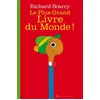 Image de Le Plus Grand Livre du monde ! Richard Scarry (Auteur)