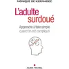 Image de L'Adulte surdoué Monique de Kermadec (Auteur)