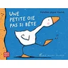 Image de Une petite oie pas si bête en occasion ou reconditionné