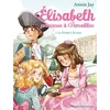 Image de Elisabeth, princesse à Versailles. Vol. 3. La dame à la rose en occasion ou reconditionné