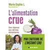 Image de L'alimentation crue : une réponse aux dérives alimentaires : avec des recettes en occasion ou reconditionné
