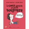 Image de Le Petit Garçon qui disait toujours non (Panda poche) David Foenkinos (Auteur), Soledad Bravi (Illustration)