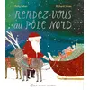 Image de Rendez-vous au Pôle Nord Polly Faber (Auteur), Richard Jones (Illustration), Françoise de Guibert (Traduction)