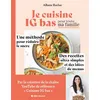 Image de Je cuisine IG bas pour toute ma famille Albane Reclus (Auteur)