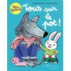 Image de Pilou et Papaloup T5 - Tous sur le pot ! Alexandra Garibal (Auteur), Marianne Vilcoq (Illustration)