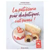 Image de La Pâtisserie pour diabétiques, c'est permis ! (édition 2023) Annabelle Orsatelli (Auteur), Réginald Allouche (Préface)