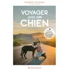 Image de Voyager avec son chien Morgane Trussardi (Auteur)