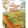 Image de Une maison pour l hiver Lilas Nord (Auteur), André Boos (Illustration)