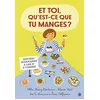 Image de Et toi, qu'est-ce que tu manges ? : histoires gourmandes à lire et à cuisiner en occasion ou reconditionné