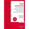 Image de Droit commercial : commerçants et fonds de commerce : concurrence et contrats du commerce en occasion ou reconditionné
