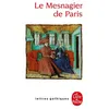 Image de Le Mesnagier de Paris Georginae. Brereton (Auteur), Janetm. Ferrier (Auteur), Karin Ueltschi (Auteur)