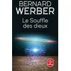 Image de Le Souffle des dieux (Nous, les dieux, Tome 2) Bernard Werber (Auteur)