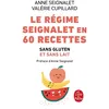 Image de Le Régime Seignalet en 60 recettes sans gluten et sans lait Anne Seignalet (Auteur), Valérie Cupillard (Auteur)