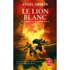 Image de Le Lion blanc (Le Porteur de mort, Tome 3) Angel Arekin (Auteur)