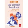 Image de Elle s'appelait Anne Frank : l'histoire de la femme qui aida la famille Frank à se cacher en occasion ou reconditionné