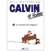 Image de Calvin et Hobbes. Vol. 22. Le monde est magique ! en occasion ou reconditionné