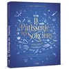 Image de La pâtisserie des sorciers et autres desserts fantastiques : 90 recettes envoûtantes inspirées par les alchimistes, les monstres et les héros de toutes nos séries et sagas préférées en occasion ou reconditionné