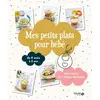 Image de Mes petits plats pour bébé : de 4 mois à 3 ans en occasion ou reconditionné