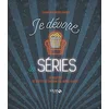 Image de Je dévore les séries : 55 recettes de nos séries cultes ! en occasion ou reconditionné