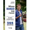 Image de Mieux manger toute l'année : 365 recettes : mes conseils, mes astuces zéro gaspi en occasion ou reconditionné