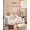 Image de Petit mobilier à créer : 45 projets simples et design, décoration, meubles, éclairage en occasion ou reconditionné