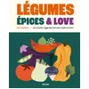 Image de Légumes, épices and love Flora (Auteur)