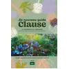Image de Le nouveau guide Clause : la référence du jardinier à l'heure des changements climatiques : potager, jardin d'ornement, balcon & terrasse, intérieur en occasion ou reconditionné
