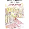 Image de Les fabuleuses aventures d'Aurore - tome 2 Aurore et le mystère de la chambre secrète Douglas Kennedy (Auteur), Joann Sfar (Illustration), Catherine Nabokov (Traduction)