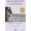 Image de Ma raison de respirer - tome 3 Rebecca Donovan (Auteur), Catherine Nabokov (Traduction)